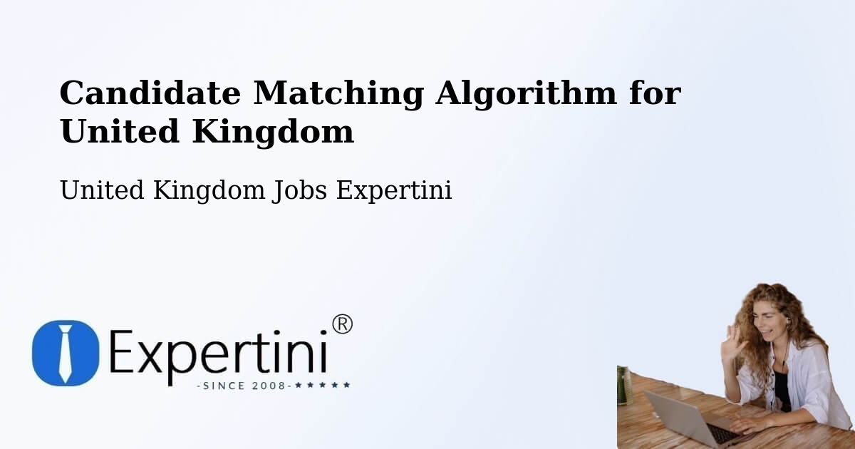 Candidate Matching Algorithm Overview – St Ives - United Kingdom Jobs Expertini
